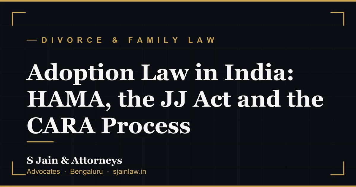 Adoption Law in India: HAMA, the JJ Act and the CARA Process
