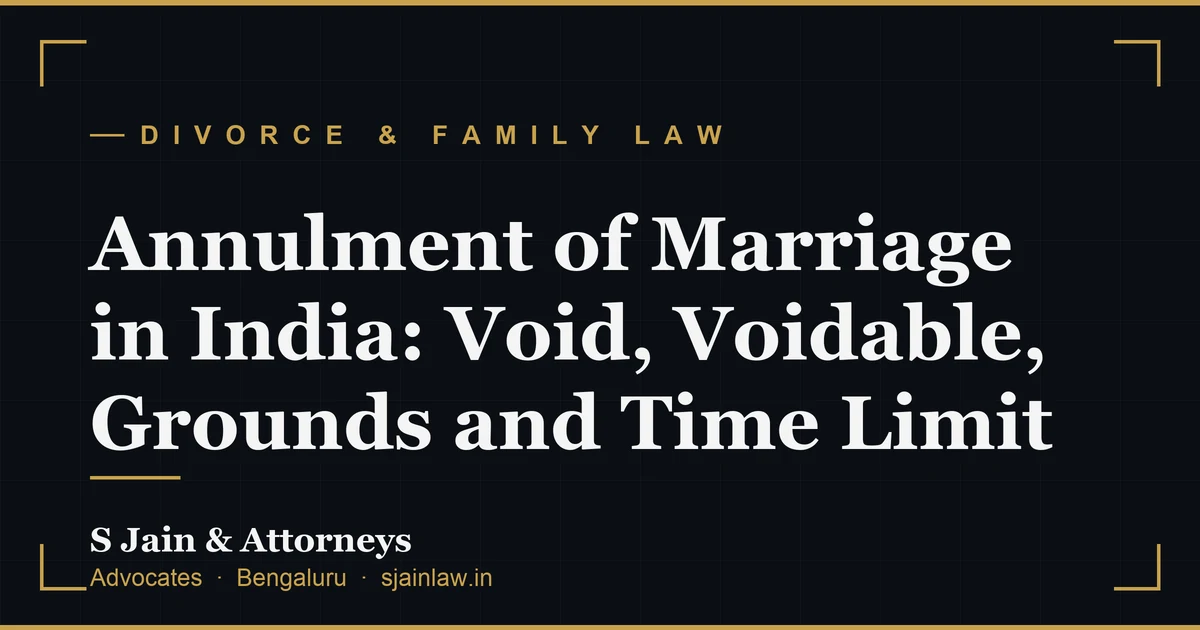 Annulment of Marriage in India: Void, Voidable, Grounds and Time Limit