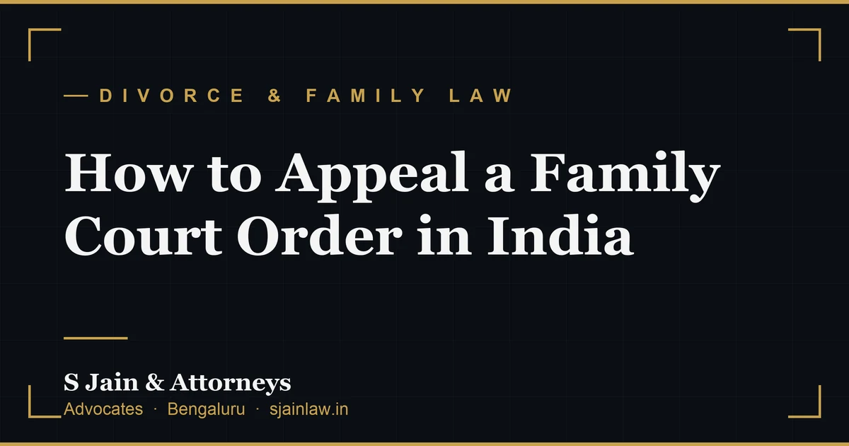 How to Appeal a Family Court Order in India