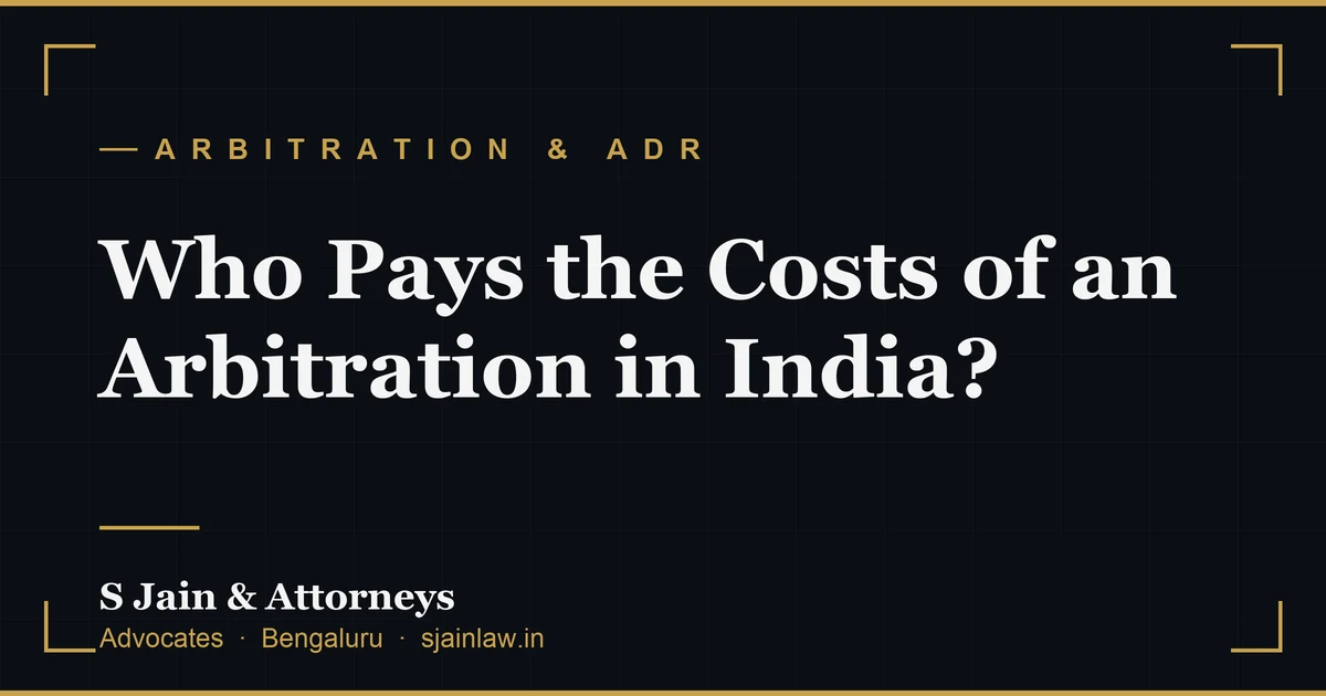Who Pays the Costs of an Arbitration in India?