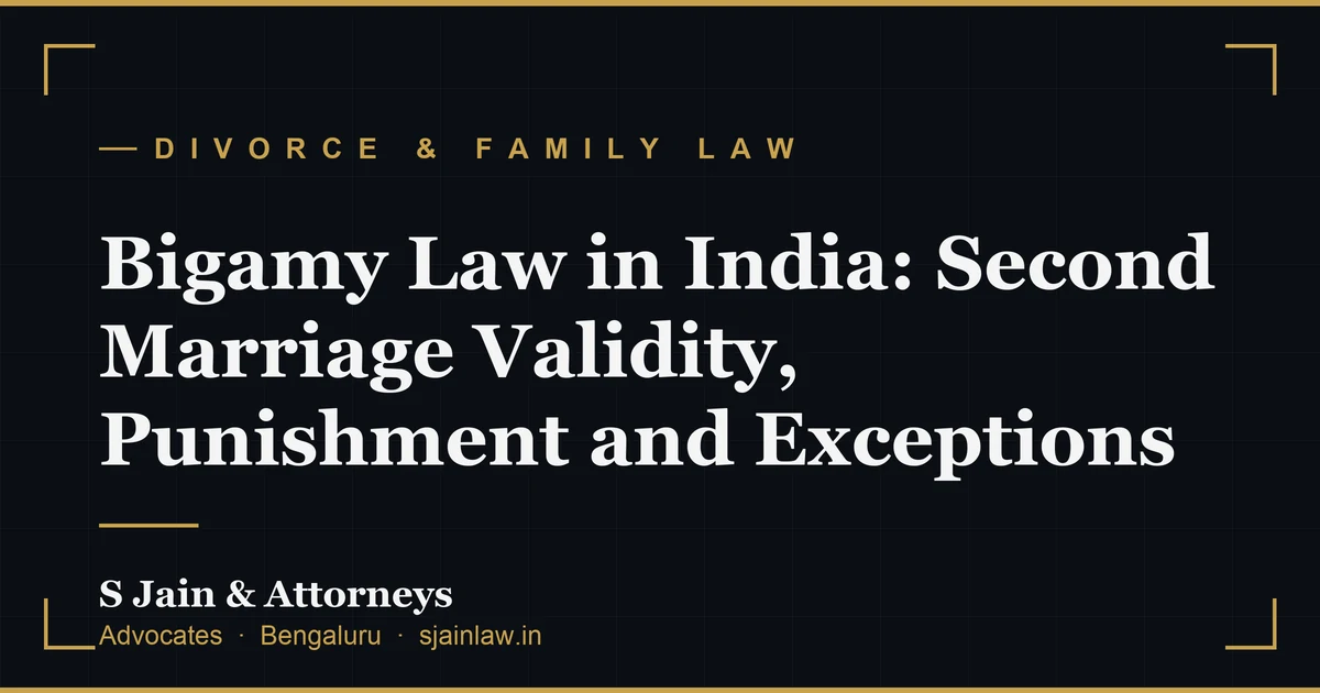 Bigamy Law in India: Second Marriage Validity, Punishment and Exceptions