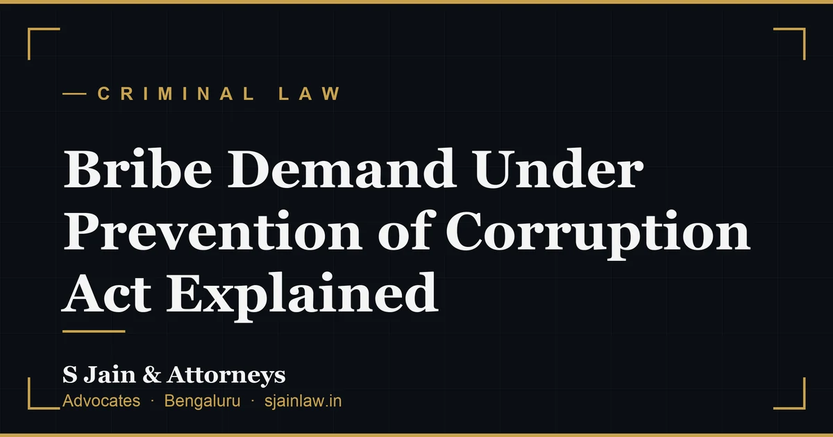 Bribe Demand Under Prevention of Corruption Act Explained