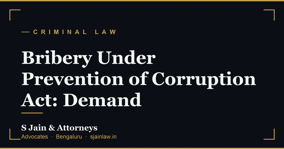 Bribery Under Prevention of Corruption Act: Demand