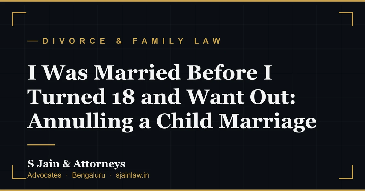 I Was Married Before I Turned 18 and Want Out: Annulling a Child Marriage