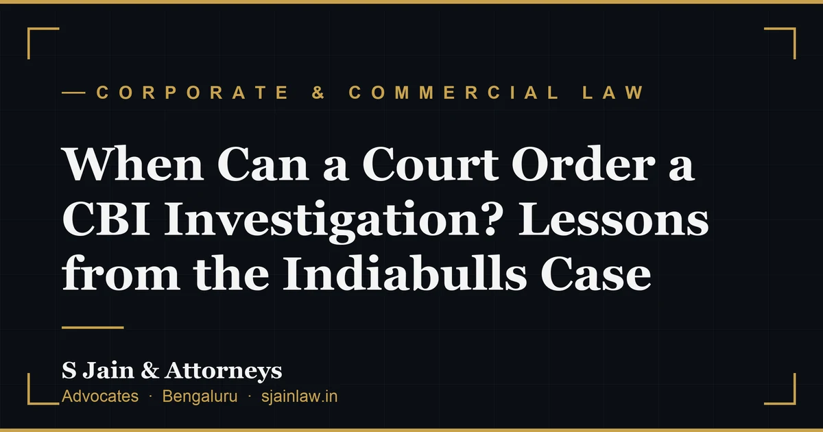 When Can a Court Order a CBI Investigation? Lessons from the Indiabulls Case