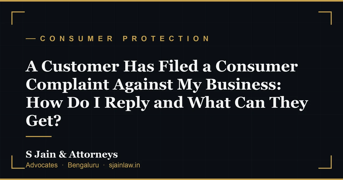 A Customer Has Filed a Consumer Complaint Against My Business: How Do I Reply and What Can They Get?