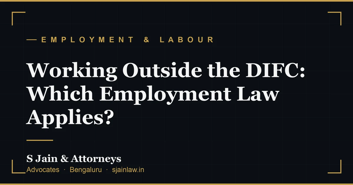 Working Outside the DIFC: Which Employment Law Applies?