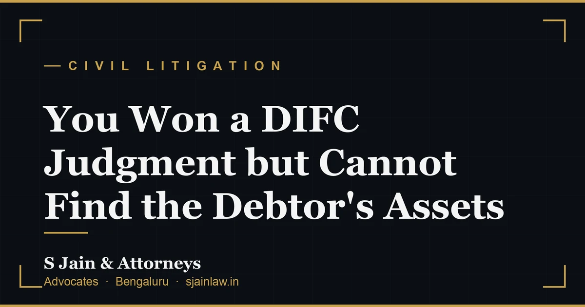 You Won a DIFC Judgment but Cannot Find the Debtor's Assets