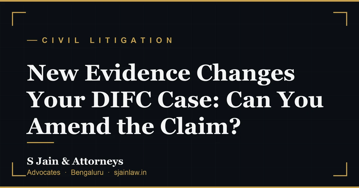 New Evidence Changes Your DIFC Case: Can You Amend the Claim?