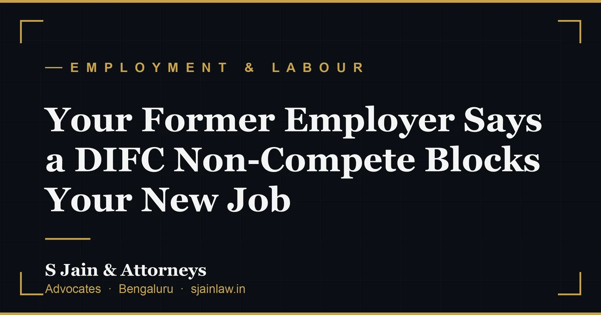 Your Former Employer Says a DIFC Non-Compete Blocks Your New Job