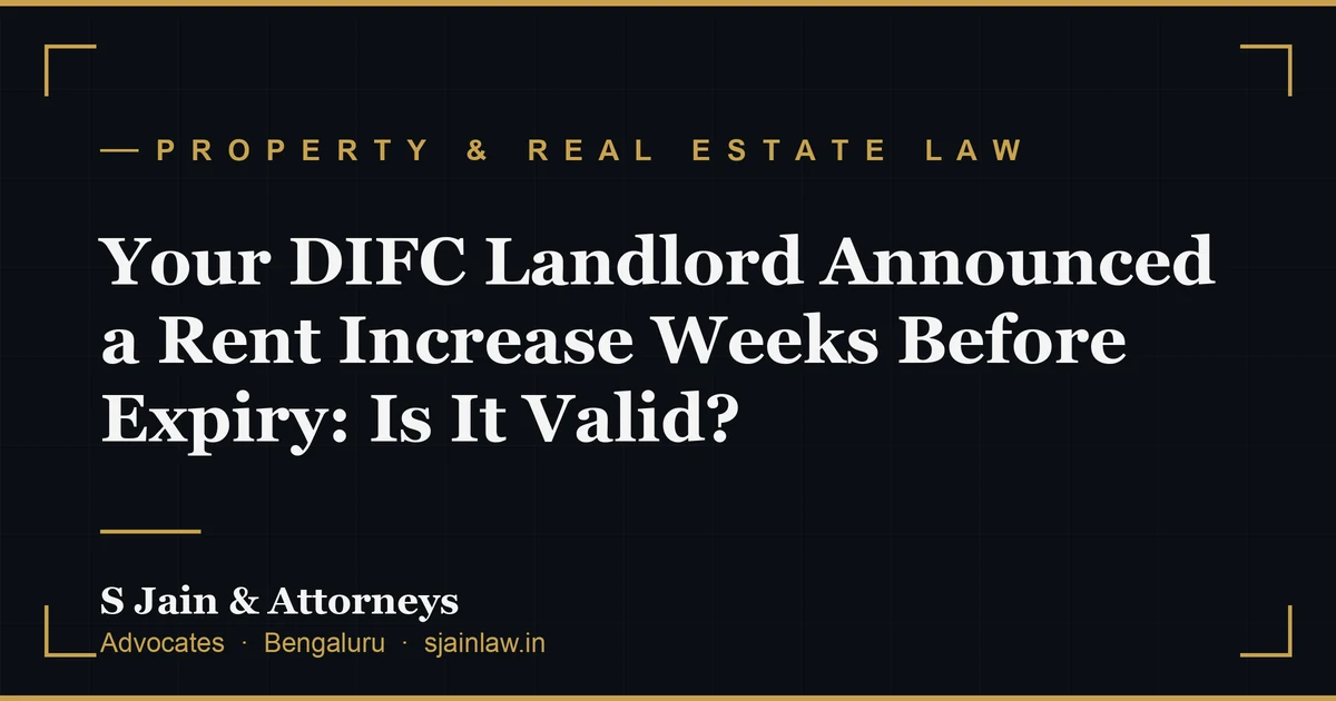 Your DIFC Landlord Announced a Rent Increase Weeks Before Expiry: Is It Valid?