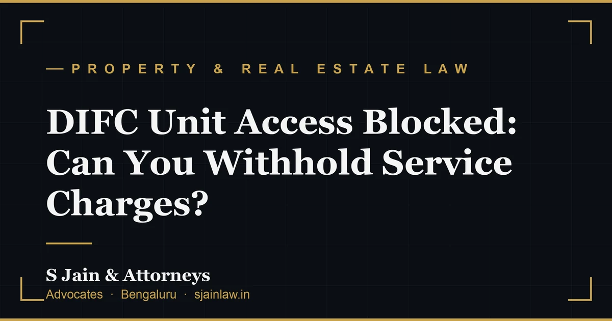 DIFC Unit Access Blocked: Can You Withhold Service Charges?