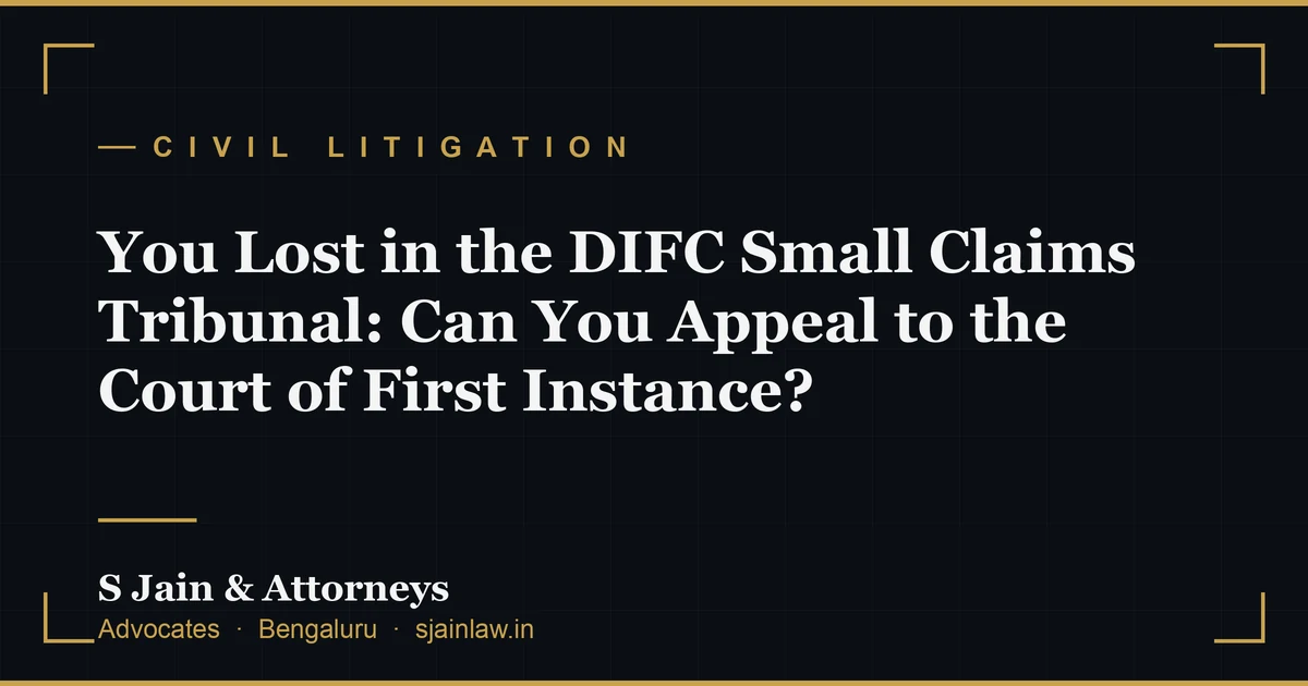 You Lost in the DIFC Small Claims Tribunal: Can You Appeal to the Court of First Instance?