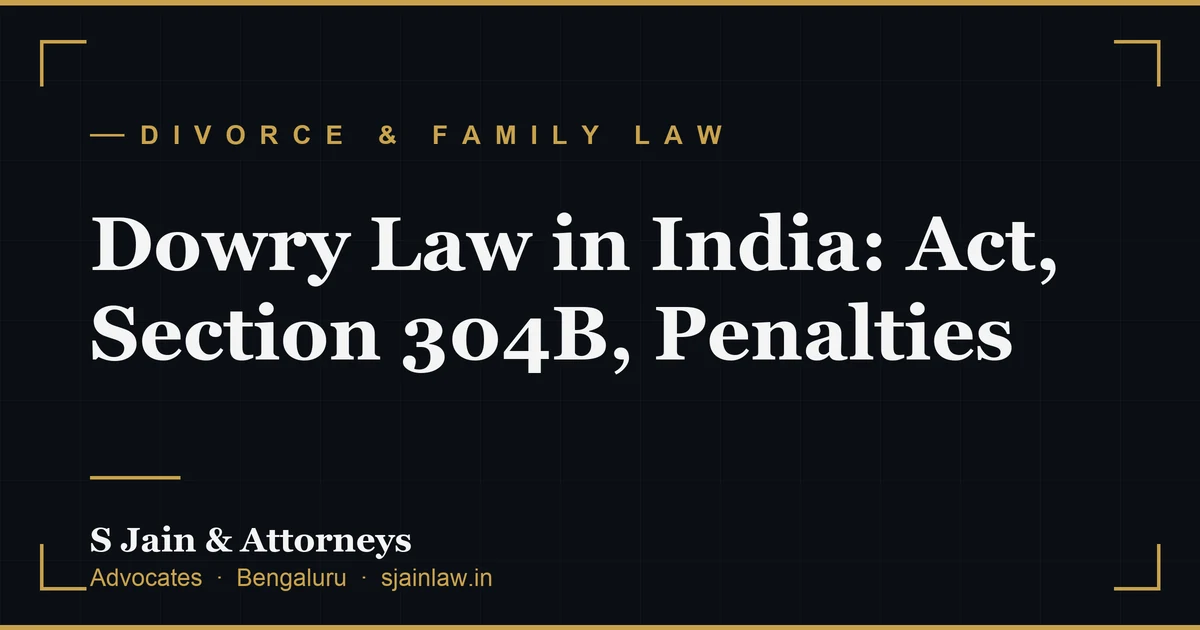 Dowry Law in India: Act, Section 304B, Penalties