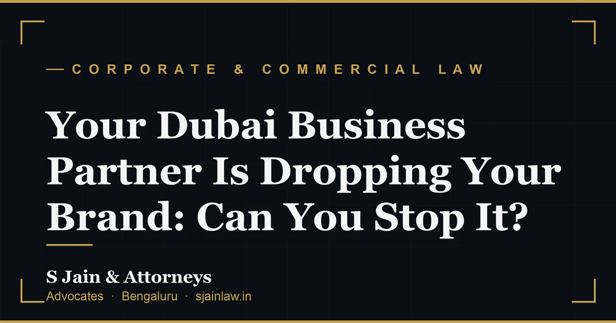 Your Dubai Business Partner Is Dropping Your Brand: Can You Stop It?