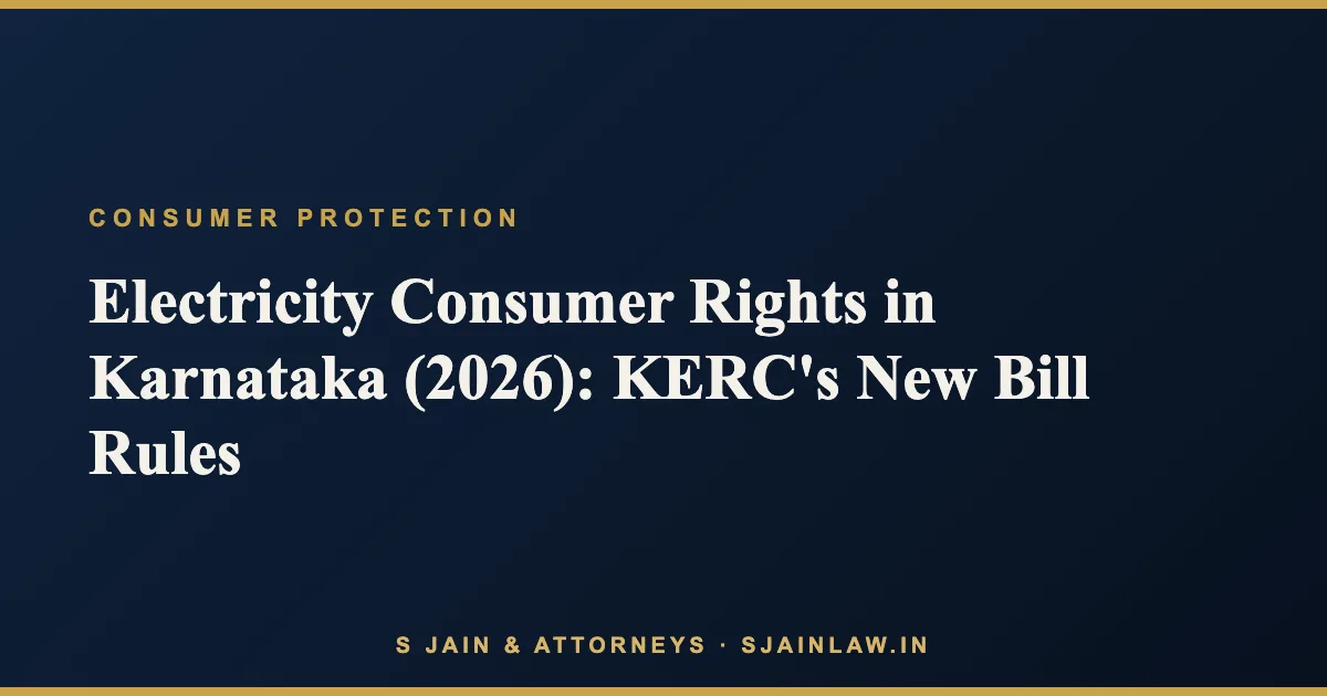 Electricity Consumer Rights in Karnataka (2026): Bills, Disconnection and KERC's New Rules