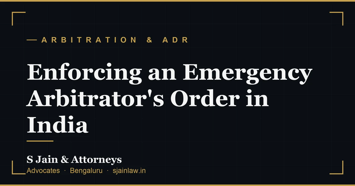 Enforcing an Emergency Arbitrator's Order in India