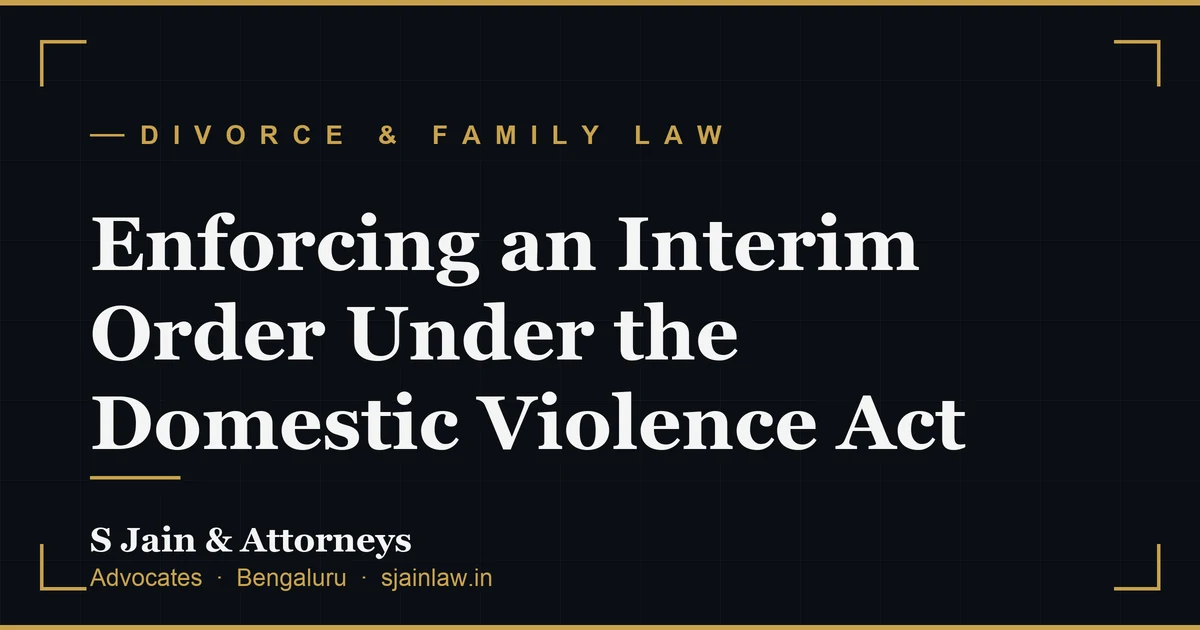 Enforcing an Interim Order Under the Domestic Violence Act