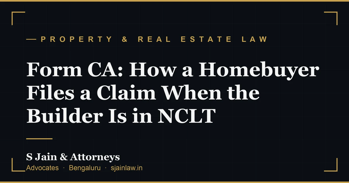 Form CA: How a Homebuyer Files a Claim When the Builder Is in NCLT