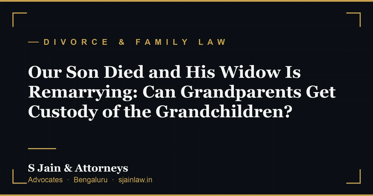 Our Son Died and His Widow Is Remarrying: Can Grandparents Get Custody of the Grandchildren?