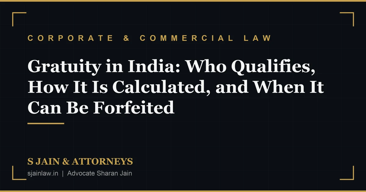 Gratuity in India: Who Qualifies, How It Is Calculated, and When It Can Be Forfeited