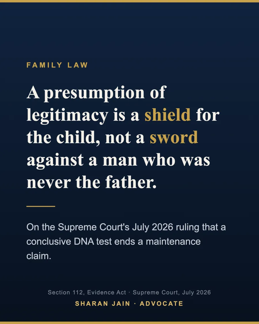 Quote card: a presumption of legitimacy is a shield for the child, not a sword against a man who was never the father - on the Supreme Court's July 2026 maintenance ruling