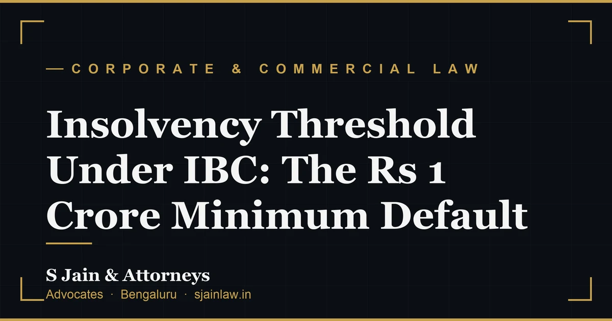 Insolvency Threshold Under IBC: The Rs 1 Crore Minimum Default