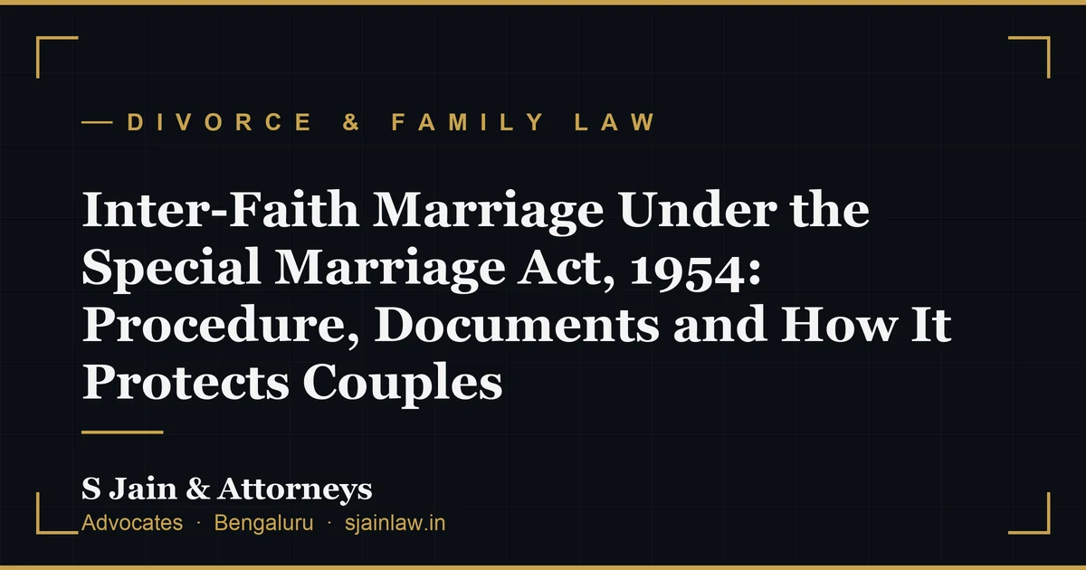 Inter-Faith Marriage Under the Special Marriage Act, 1954: Procedure, Documents and How It Protects Couples