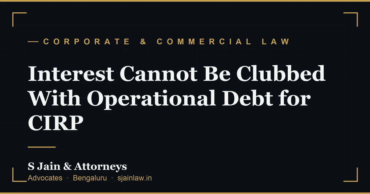 Interest Cannot Be Clubbed With Operational Debt for CIRP