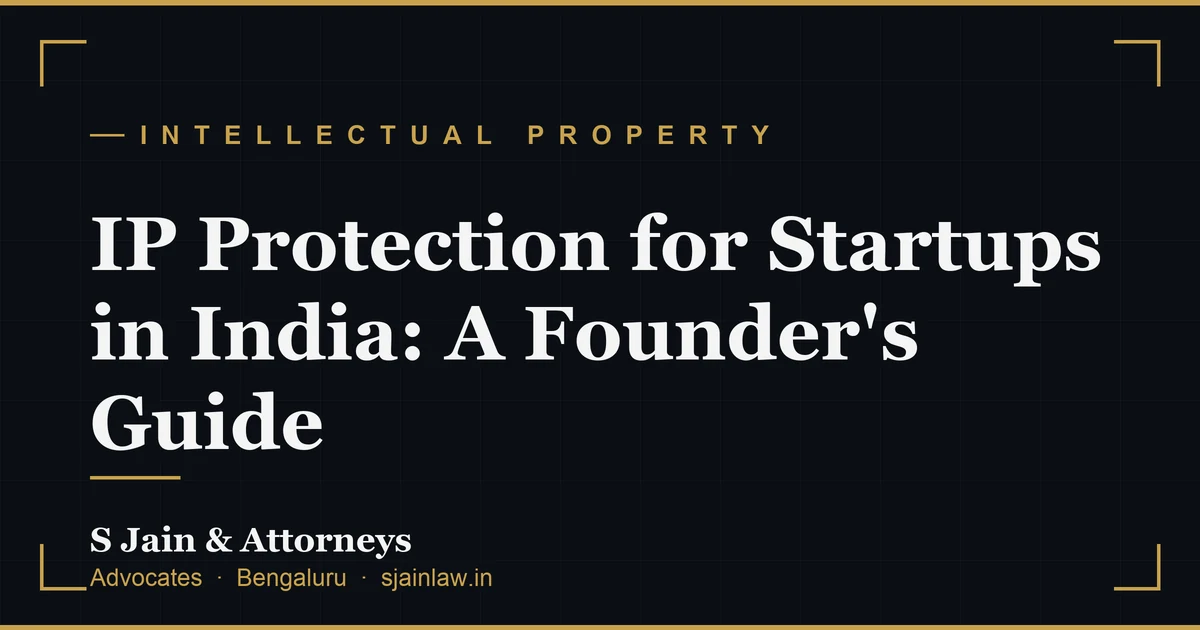 IP Protection for Startups in India: A Founder's Guide