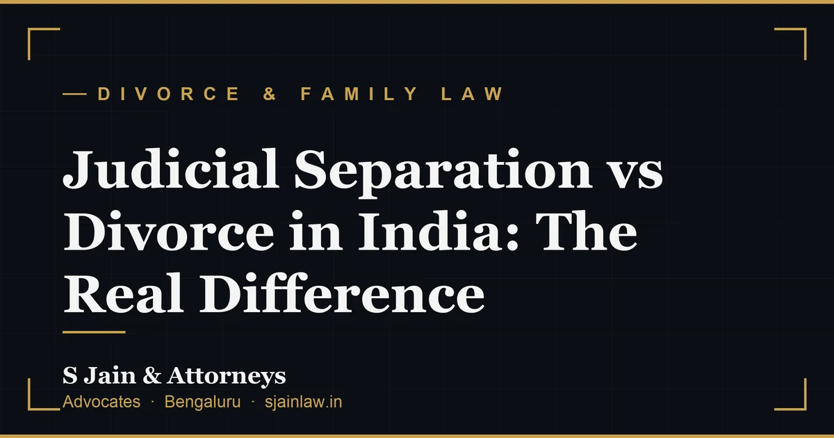 Judicial Separation vs Divorce in India: The Real Difference