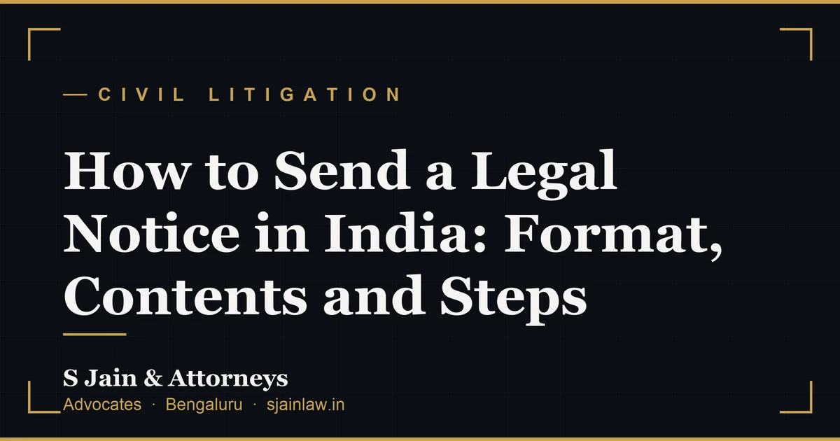How to Send a Legal Notice in India: Format, Contents and Steps