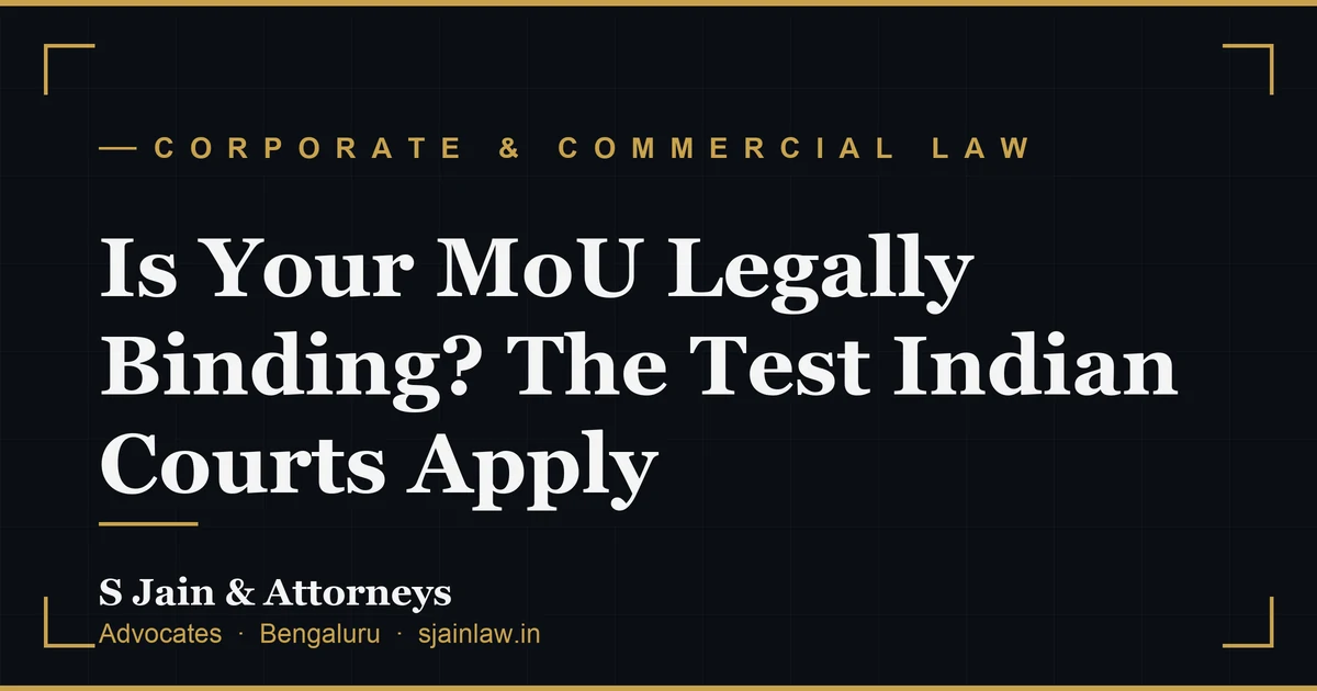 Is Your MoU Legally Binding? The Test Indian Courts Apply