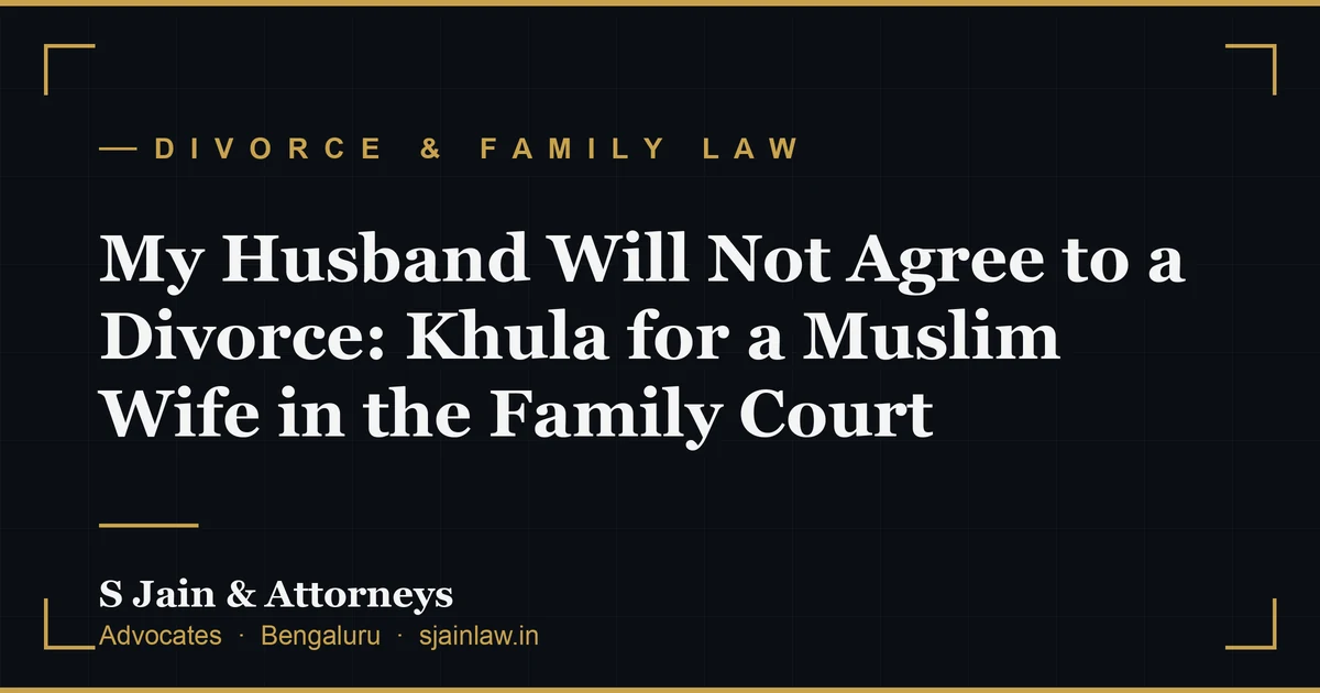 My Husband Will Not Agree to a Divorce: Khula for a Muslim Wife in the Family Court