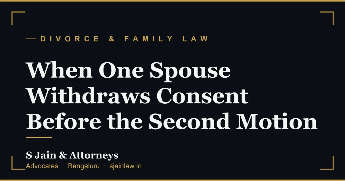 When One Spouse Withdraws Consent Before the Second Motion