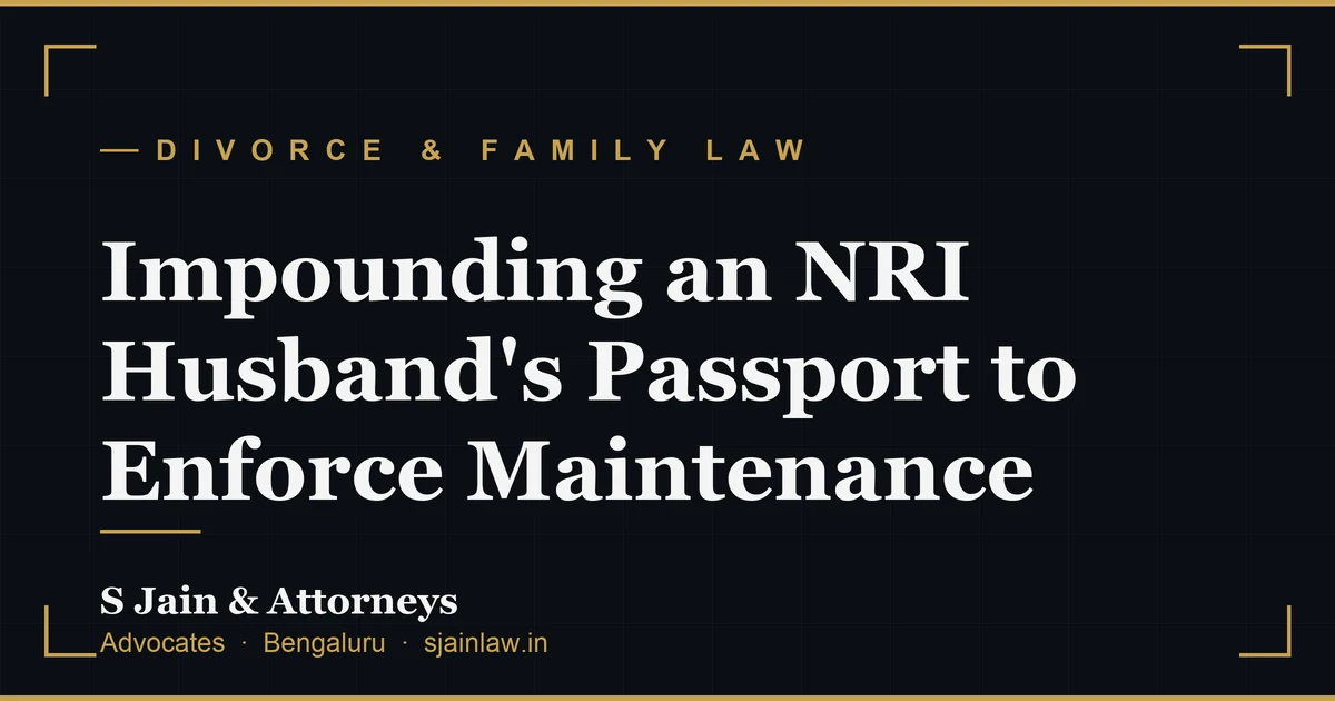 Impounding an NRI Husband's Passport to Enforce Maintenance