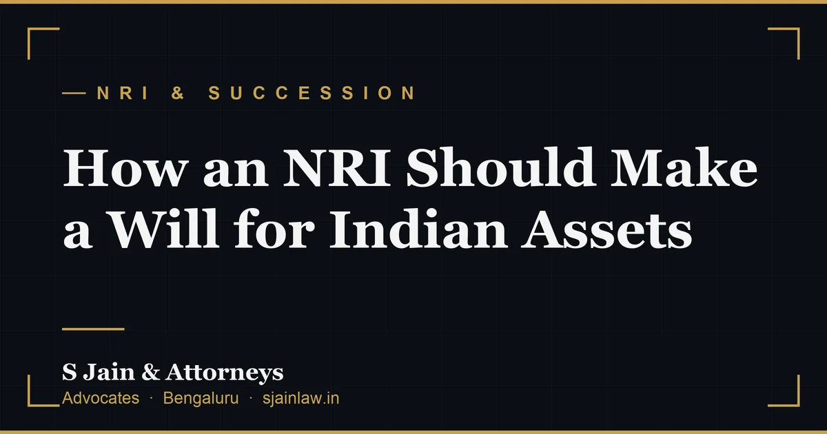 How an NRI Should Make a Will for Indian Assets