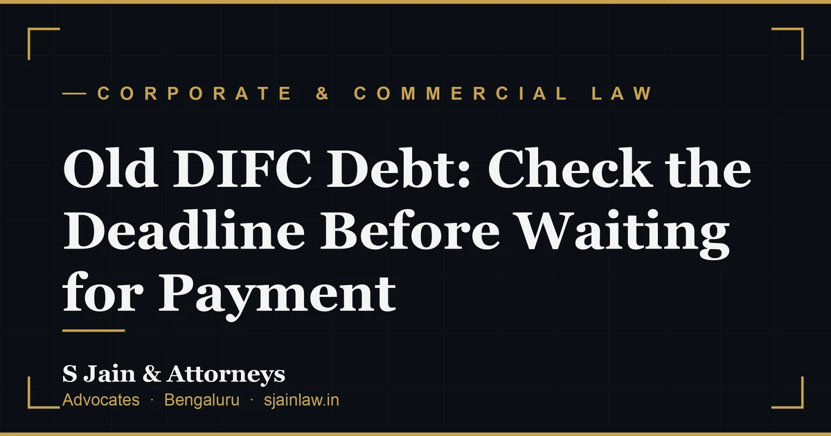 Old DIFC Debt: Check the Deadline Before Waiting for Payment