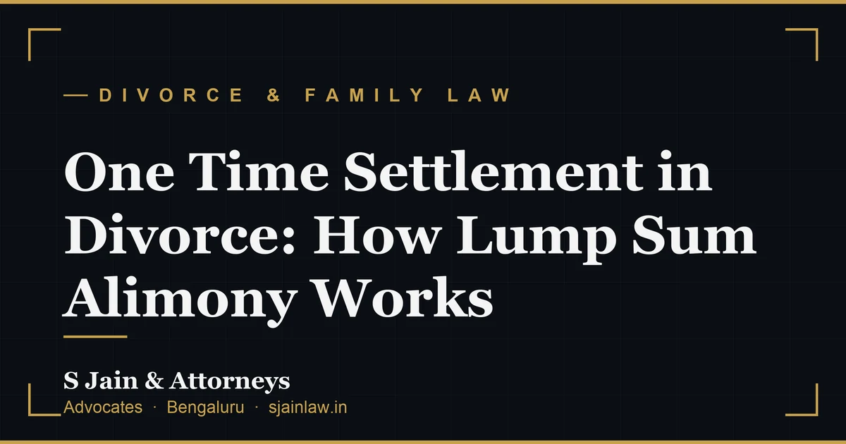 One Time Settlement in Divorce: How Lump Sum Alimony Works