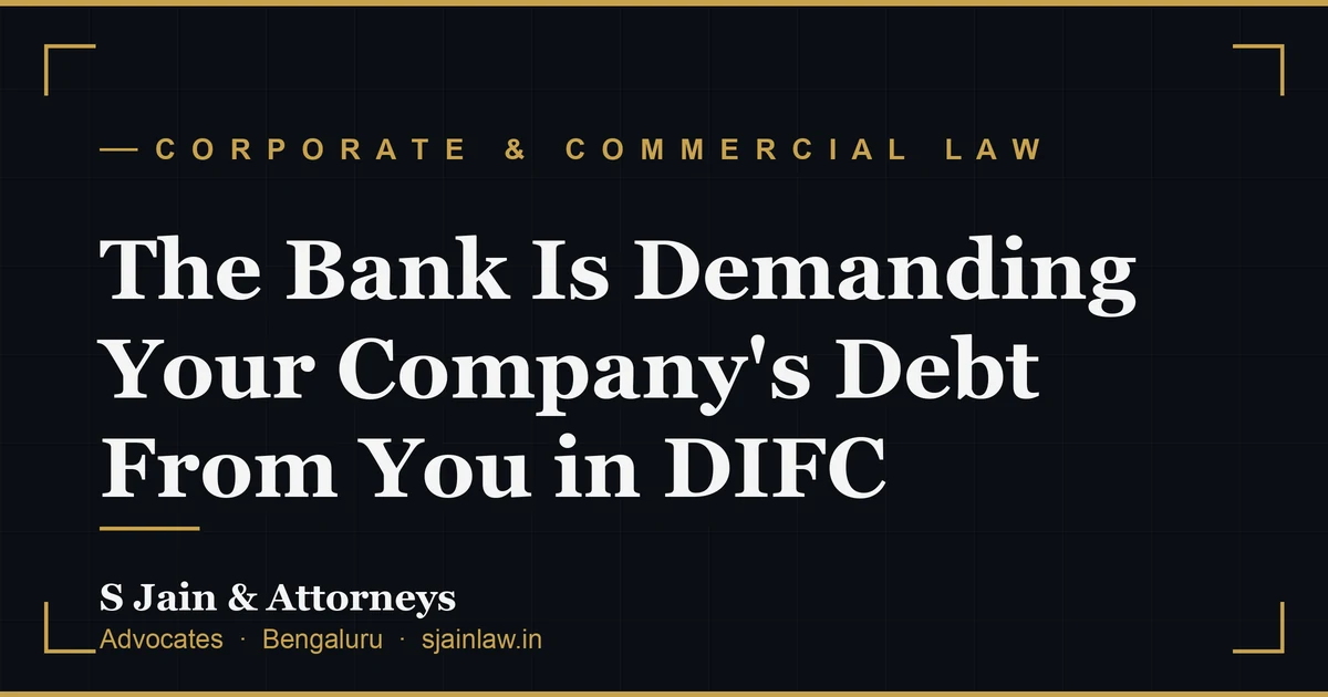 The Bank Is Demanding Your Company's Debt From You in DIFC