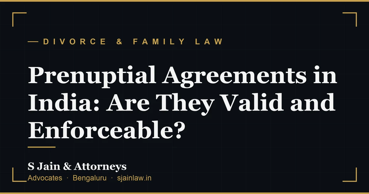 Prenuptial Agreements in India: Are They Valid and Enforceable?
