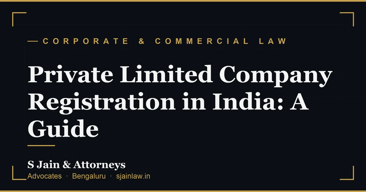 Private Limited Company Registration in India: A Guide