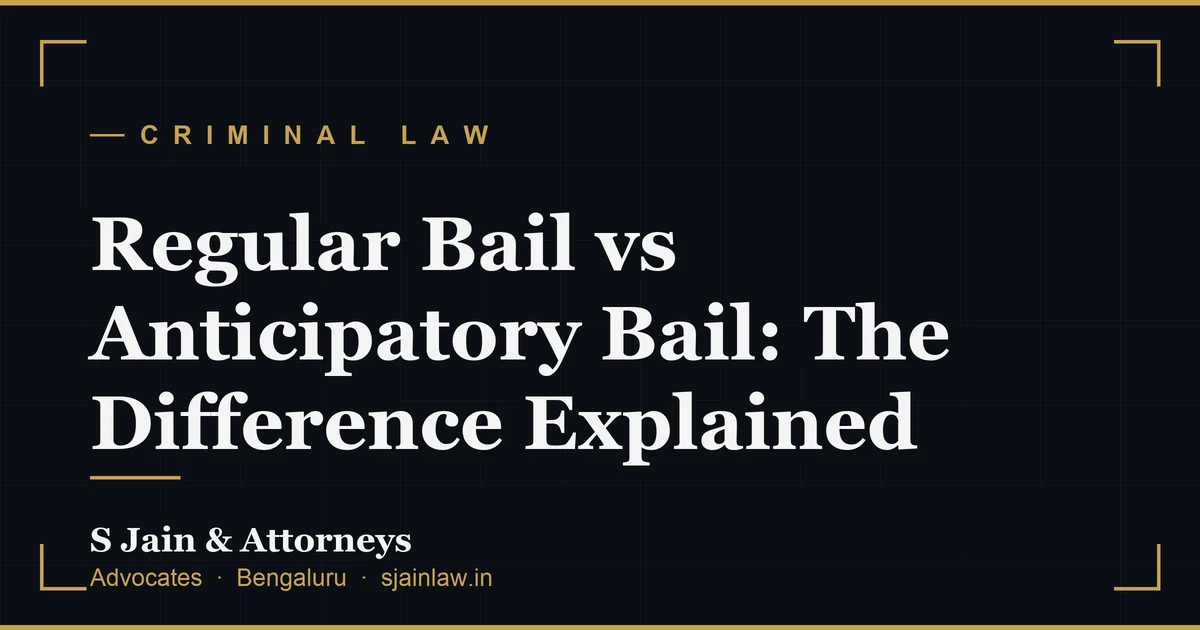 Regular Bail vs Anticipatory Bail: The Difference Explained