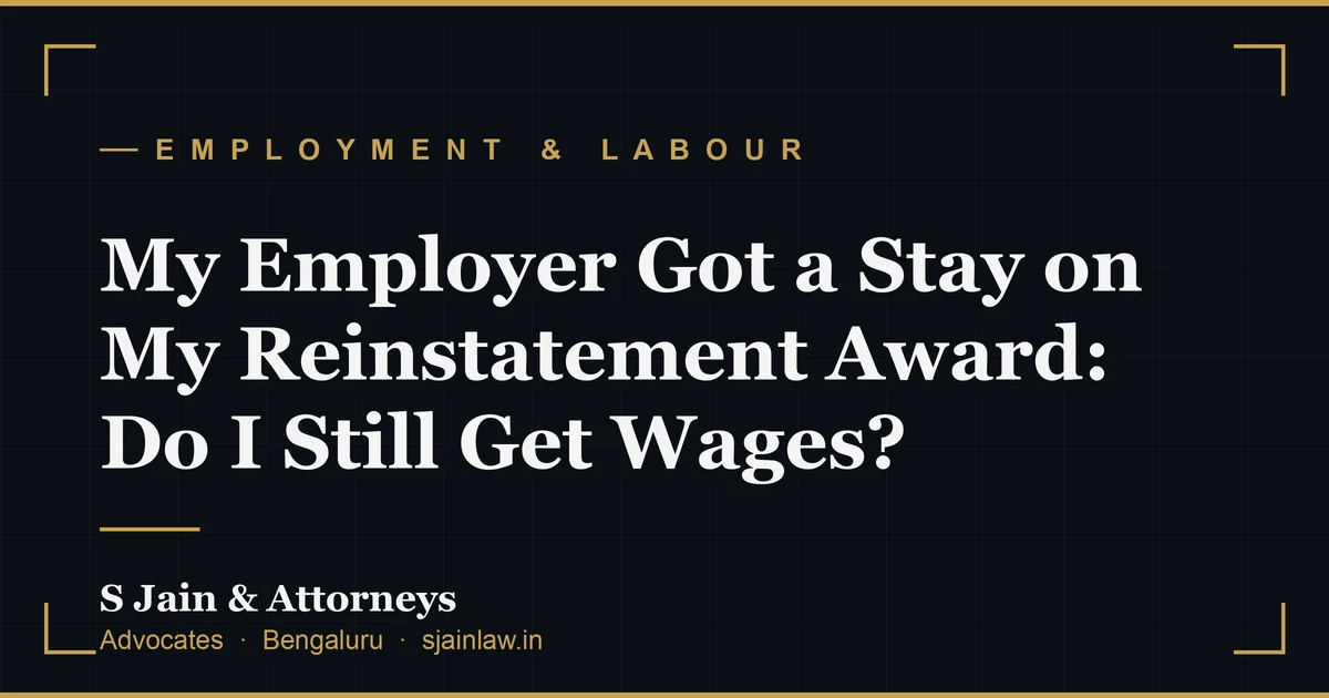 My Employer Got a Stay on My Reinstatement Award: Do I Still Get Wages?
