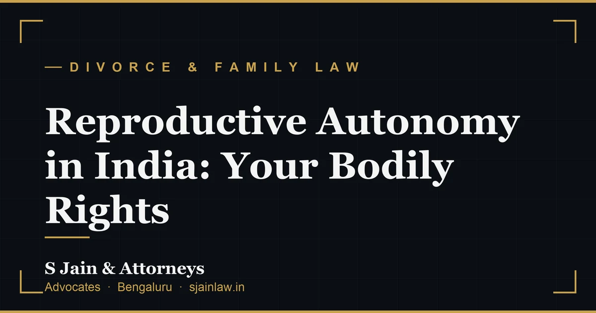 Reproductive Autonomy in India: Your Bodily Rights