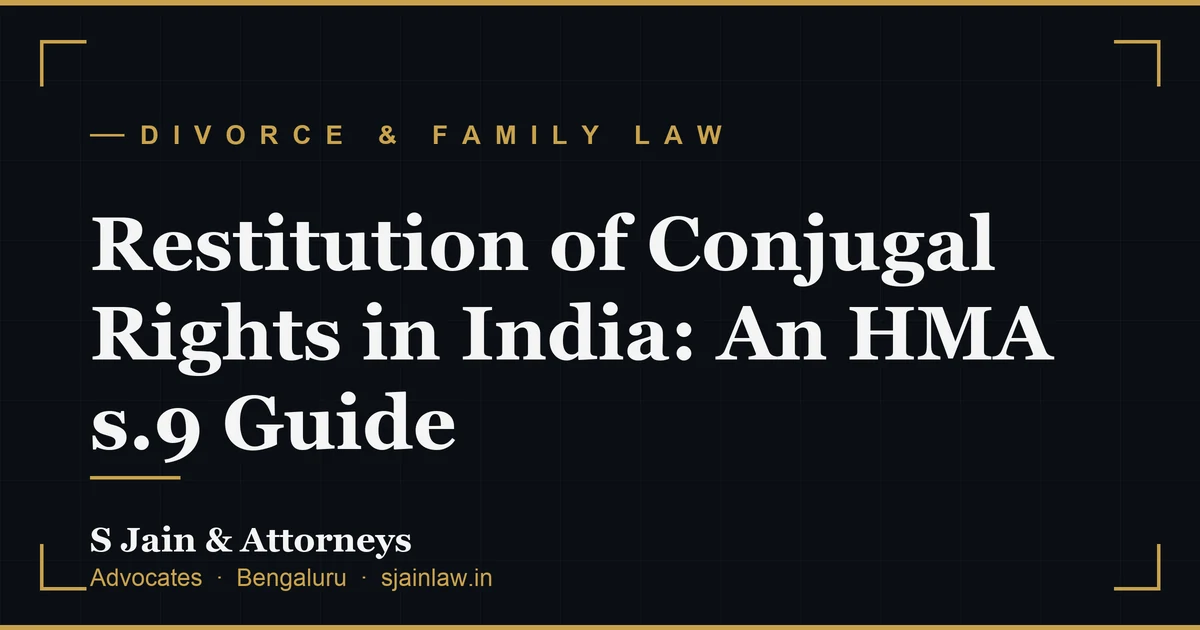 Restitution of Conjugal Rights in India: An HMA s.9 Guide