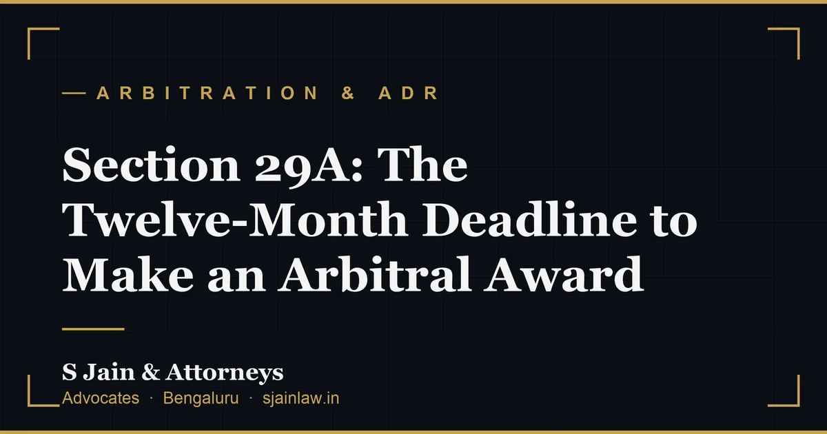 Section 29A: The Twelve-Month Deadline to Make an Arbitral Award