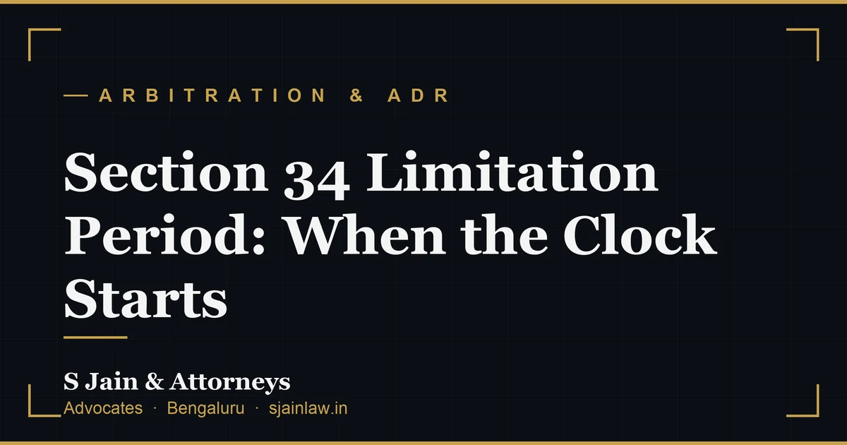 Section 34 Limitation Period: When the Clock Starts