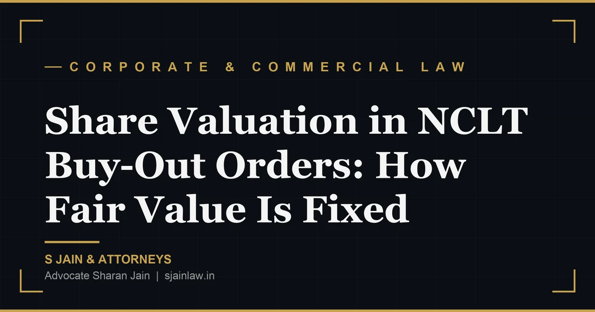 Share Valuation in NCLT Buy-Out Orders: How Fair Value Is Fixed When a Minority Shareholder Exits