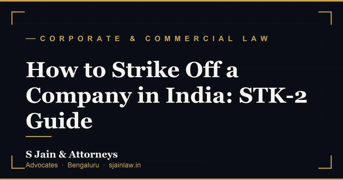 How to Strike Off a Company in India: STK-2 Guide